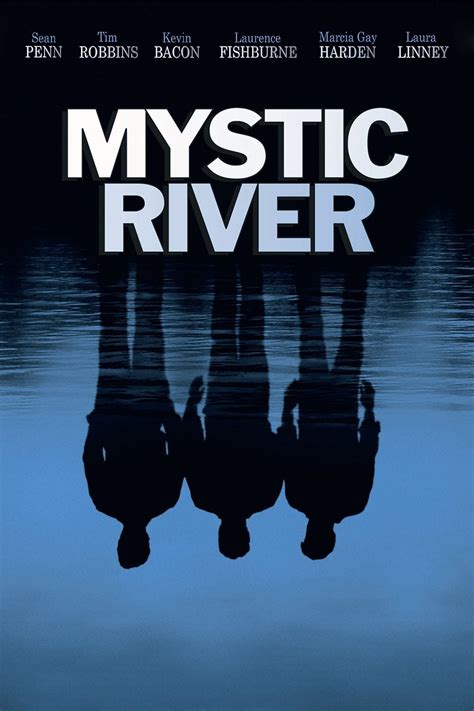 Mystic River .